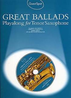 Guest Spot: Great Ballads Playalong For Tenor Saxophone + CD